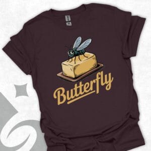Fly on Butter Butterfly T-Shirts