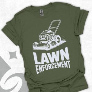 Lawn Enforcement Dad T-Shirt