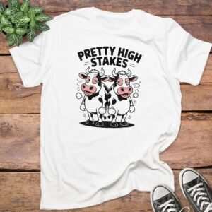 Pretty High Stakes T-Shirt
