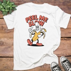 Peel Me Slow Banana T-Shirt