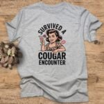 Survived a Cougar Encounter T-Shirt