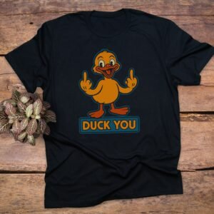 Duck You T-Shirt