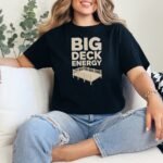 Big Deck Energy T-Shirt