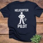 Helicopter Pilot T-Shirt