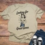 Looking For Great Genes T-Shirt