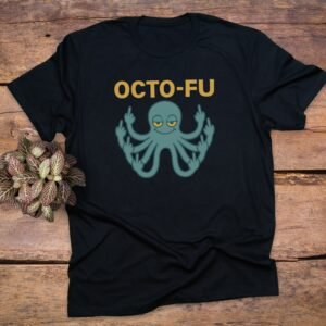 Octo-FU Octopus T-Shirt