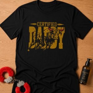 Certified Daddy Bull T-Shirt