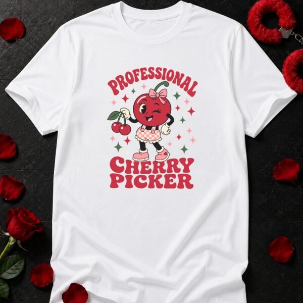 Professional Cherry Picker T-Shirt funny adult humor t-shirt