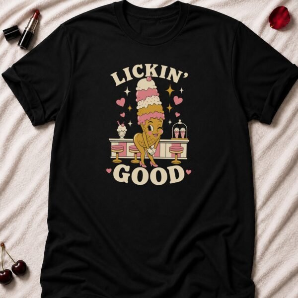 Lickin' Good Ice Cream T-Shirt funny adult humor t-shirt
