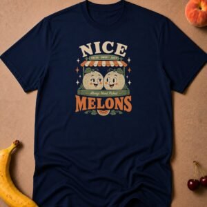 Nice Melons Juicy T-Shirt funny adult humor t-shirt