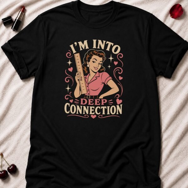 Deep Connection T-Shirt funny adult humor t-shirt