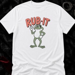 Rub It Frog T-Shirt funny adult humor t-shirt