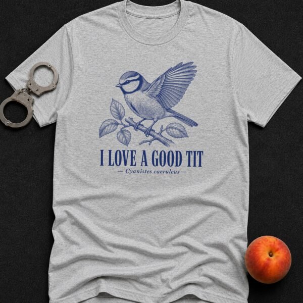 I love a Good Tit - Funny Men's Graphic T-Shirt | Imaginatio