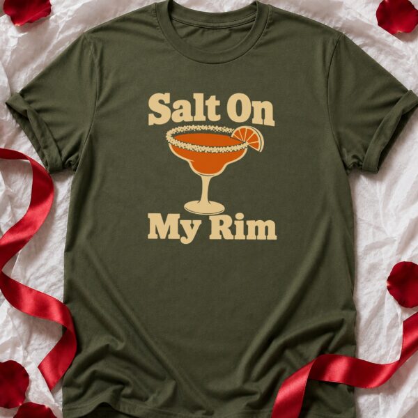 Salt On My Rim T-Shirt