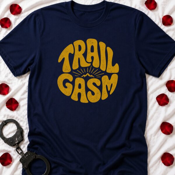 Trailgasm Hiking T-Shirt