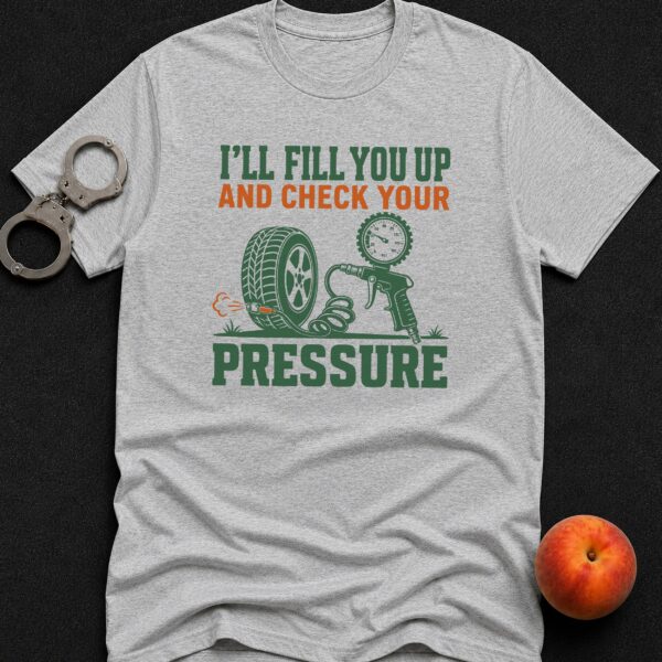 Fill You Up mechanic t-shirt with pressure gauge graphic