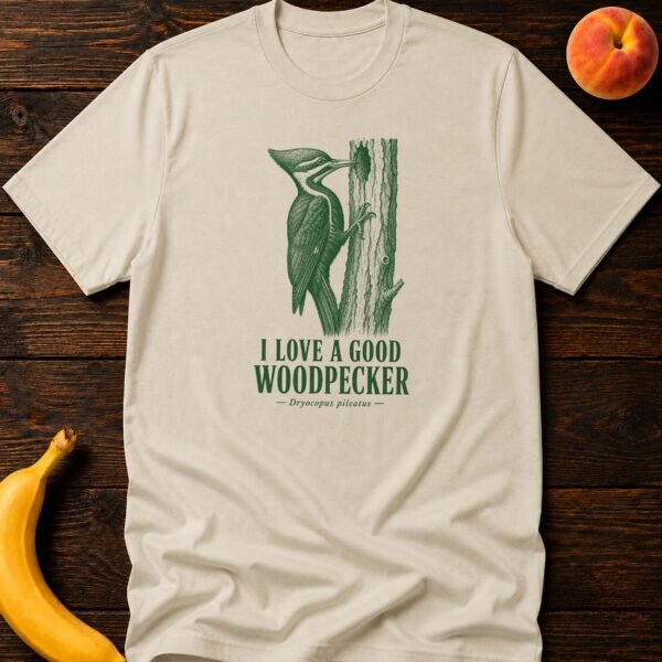 I Love A Good Woodpecker T-Shirt