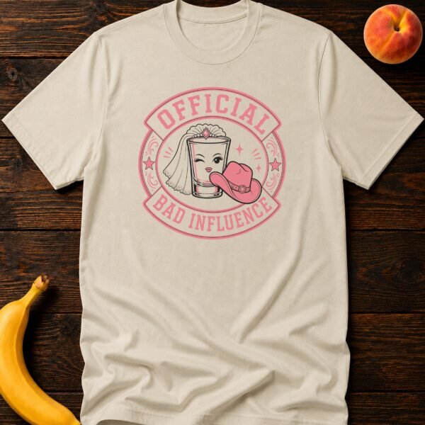 Official Bad Influence Bachelorette T-Shirt