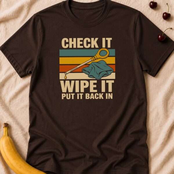 Check It Wipe It mechanic t-shirt with retro dipstick graphic