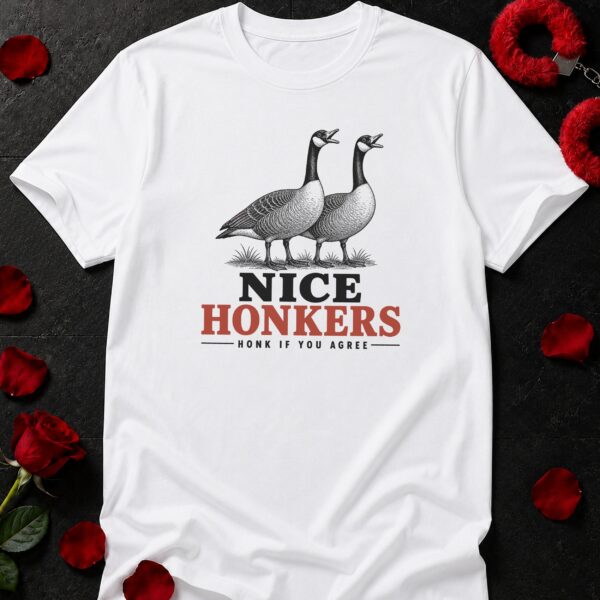 Nice Honkers Goose T-Shirt