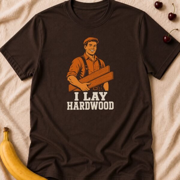 I Lay Hardwood T-Shirt