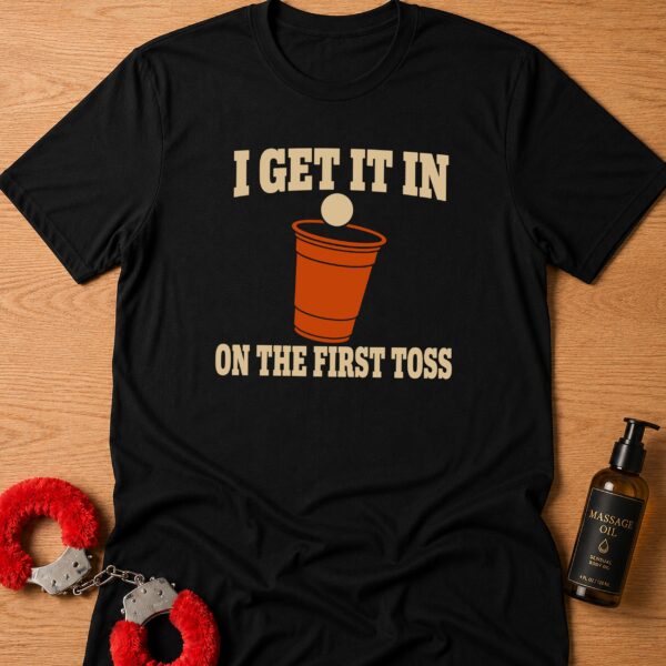 Beer Pong First Toss T-Shirt