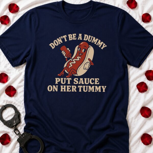 Don't Be A Dummy T-Shirt